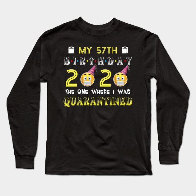 my 57th Birthday 2020 The One Where I Was Quarantined Funny Toilet Paper Long Sleeve T-Shirt by Jane Sky